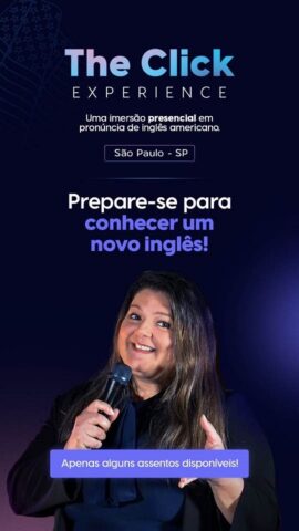 "The Click Experience"-Prepare-se para conhecer um novo inglês!