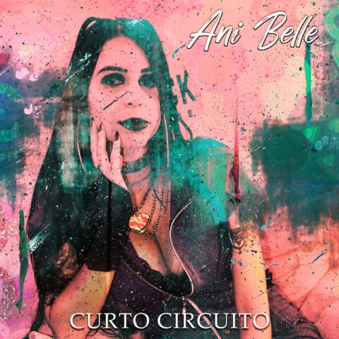 Curto Circuito é o mais novo single da cantora e compositora Ani Belle