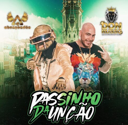 DJ Abençoadão e Donrusso lançam o novo hit Passinho da Unção
