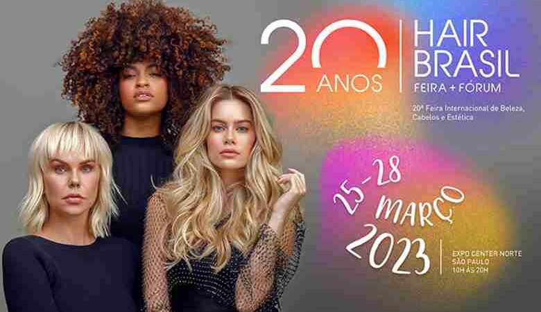 HAIR BRASIL 2023 completa 20 anos de beleza e glamour