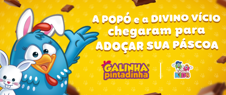 Galinha Pintadinha e Divino Vício apresentam novidades para a Páscoa