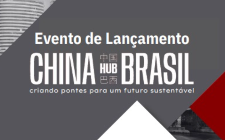 Lançamento do China Hub Brasil